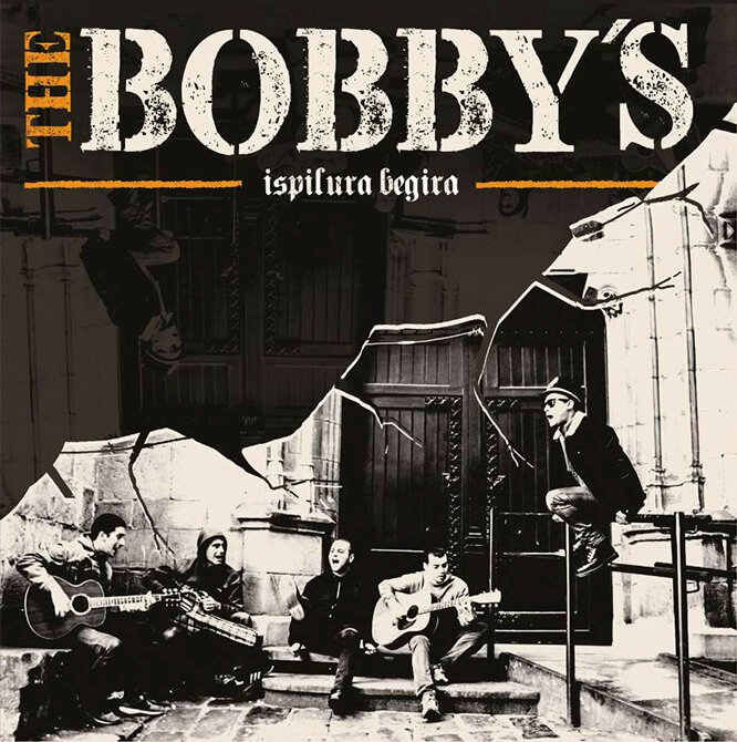 THE BOBBY'S / ISPILURA BEGIRA